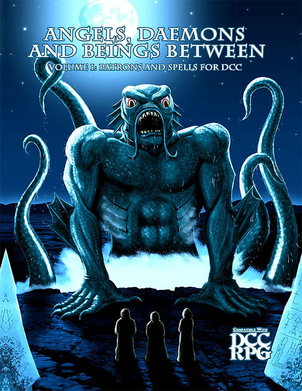 Dungeon Crawl Classics: Angels, Daemons and Beings Between - Volume 1