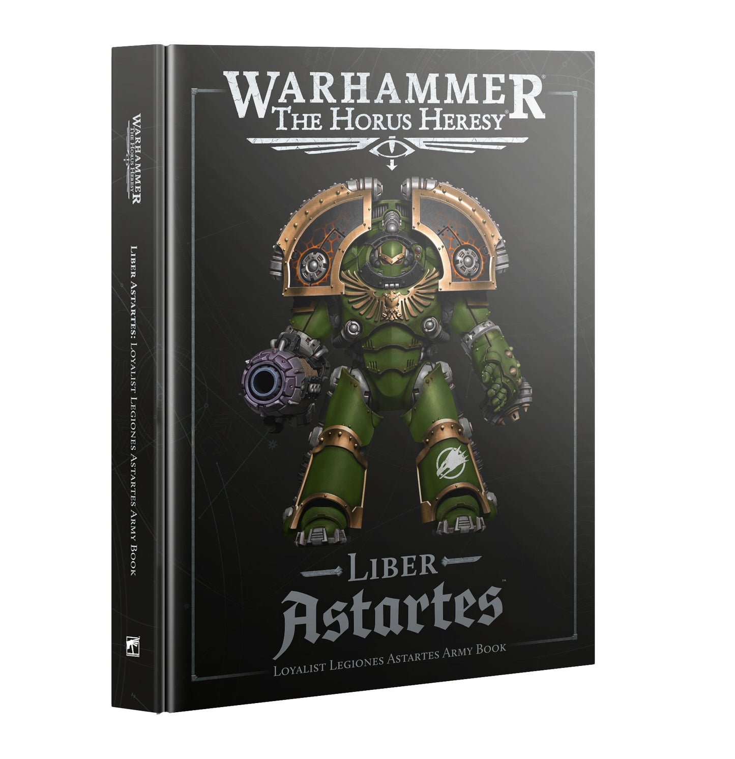 Warhammer The Horus Heresy Liber Astartes Loyalist Legiones Astartes Army Book cover featuring a detailed illustration of a green-armored Space Marine with gold and silver accents, holding a weapon, set against a dark background.