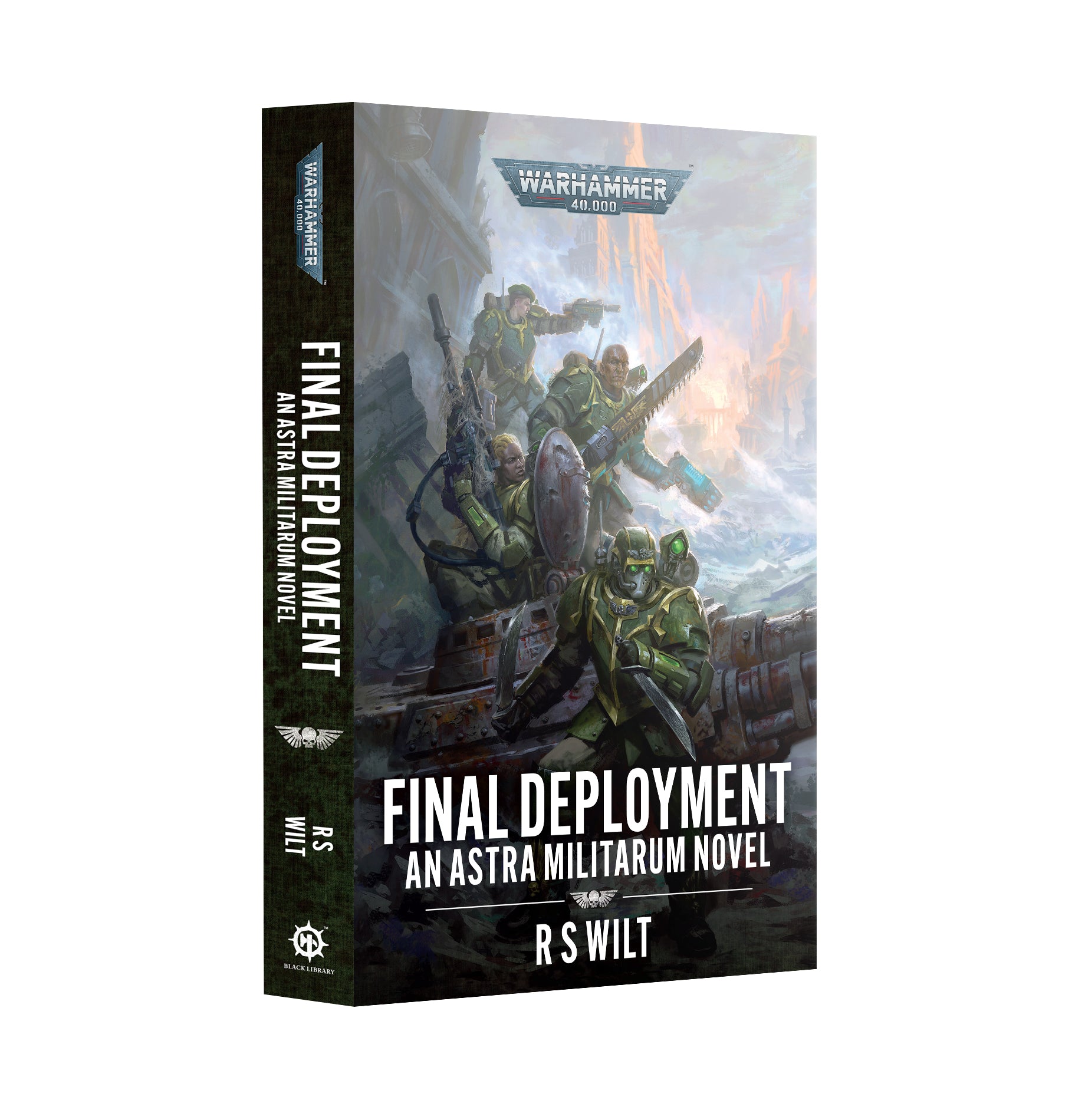 Book cover of 'Final Deployment' by R.S. Wilt featuring Astra Militarum soldiers.