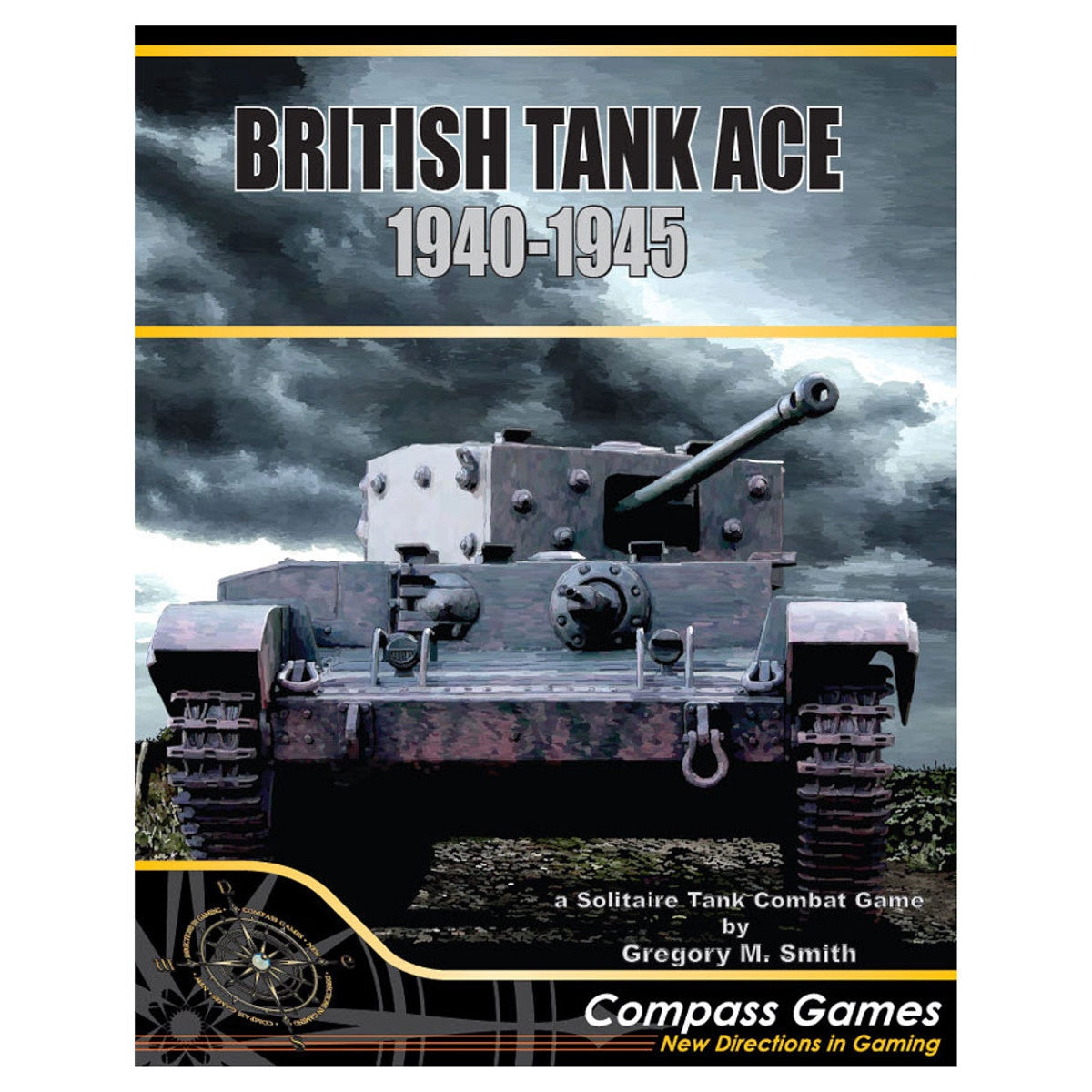 Book cover of 'British Tank Ace 1940-1945' by Compass Games with a tank and stormy background.