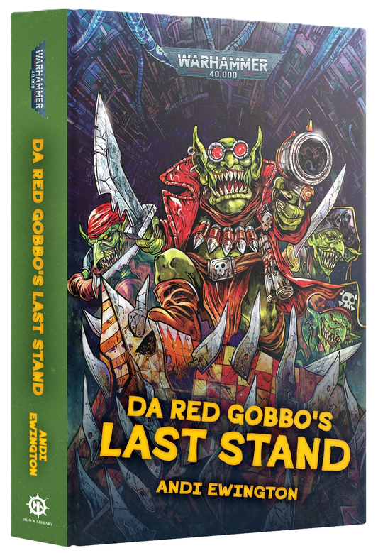 Book cover of 'Da Red Gobbo's Last Stand' by Andi Ewington with Warhammer branding.