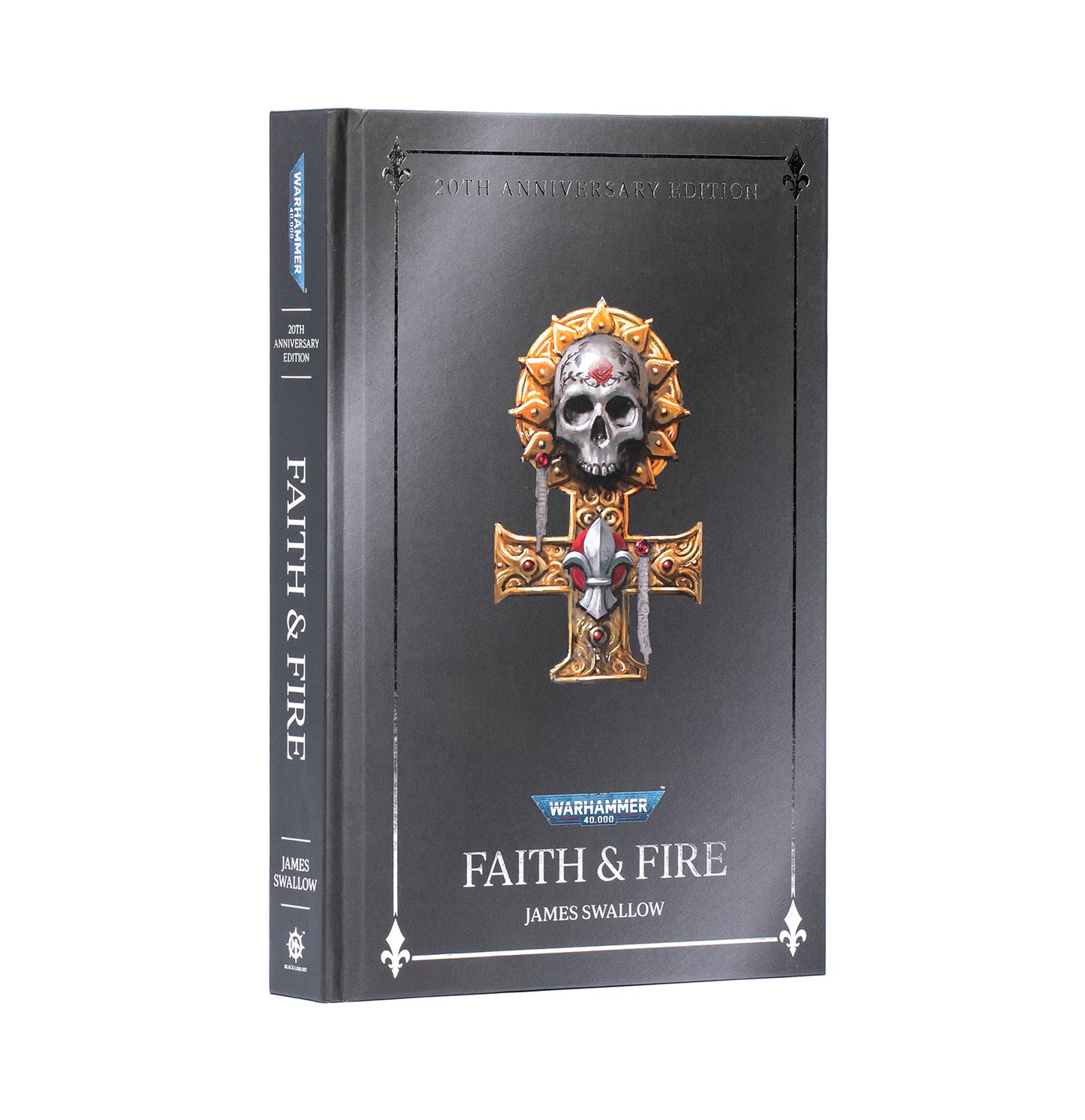 Book titled 'Faith & Fire' by James Swallow with a decorative skull and cross design on the cover.