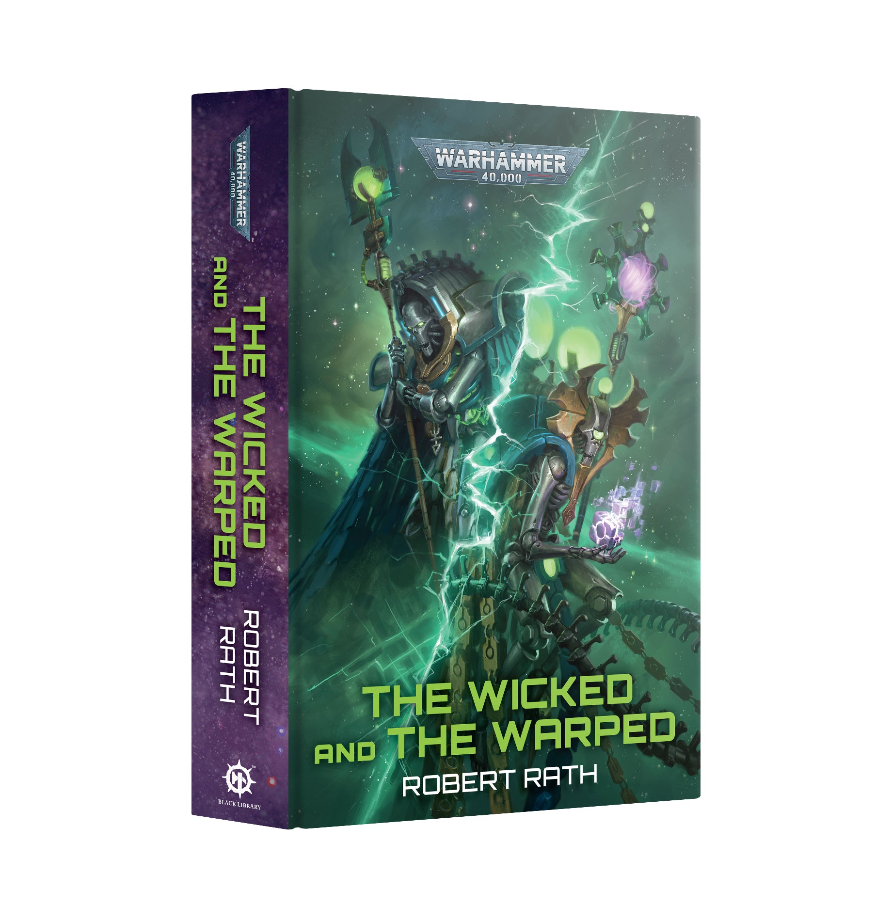 Warhammer 40k The Wicked and the Warped book by Robert Rath, featuring a dark purple spine and a green sci-fi cover with electric energy effects and fantasy characters.