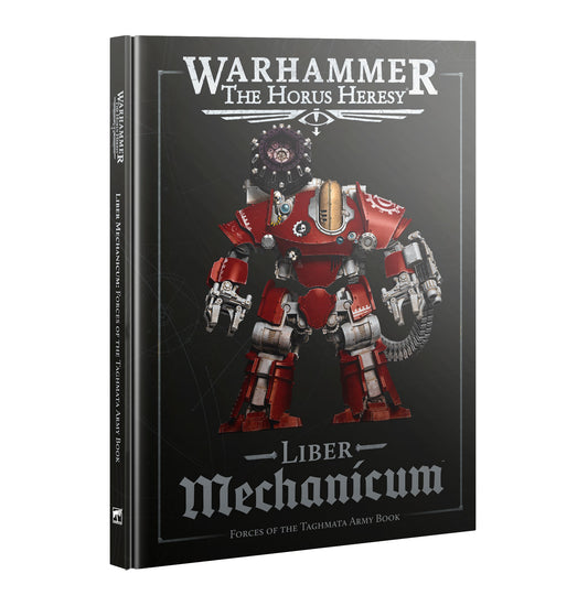 Warhammer The Horus Heresy Liber Mechanicum Forces of the Taghmata Army Book cover featuring a red and silver armored robot with mechanical details.