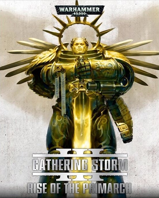 Gathering Storm III - Rise of the Primarch - Gamescape